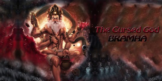 Bramha The Cursed God – Brahma